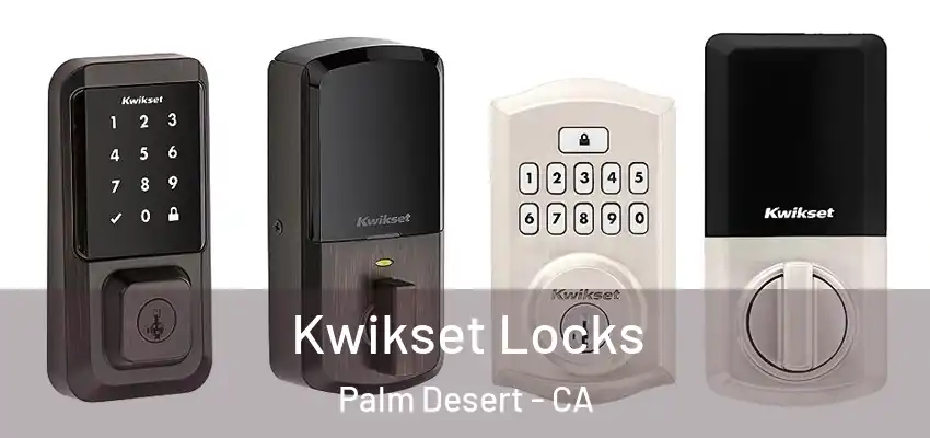  Kwikset Locks Palm Desert - CA